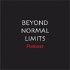 The Beyond Normal Limits Podcast