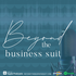 Beyond The Business Suit with Kailei Carr