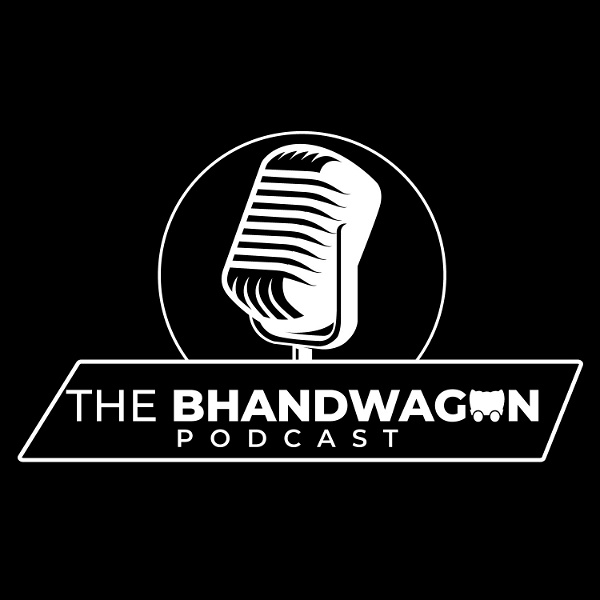 Artwork for The Bhandwagon Podcast