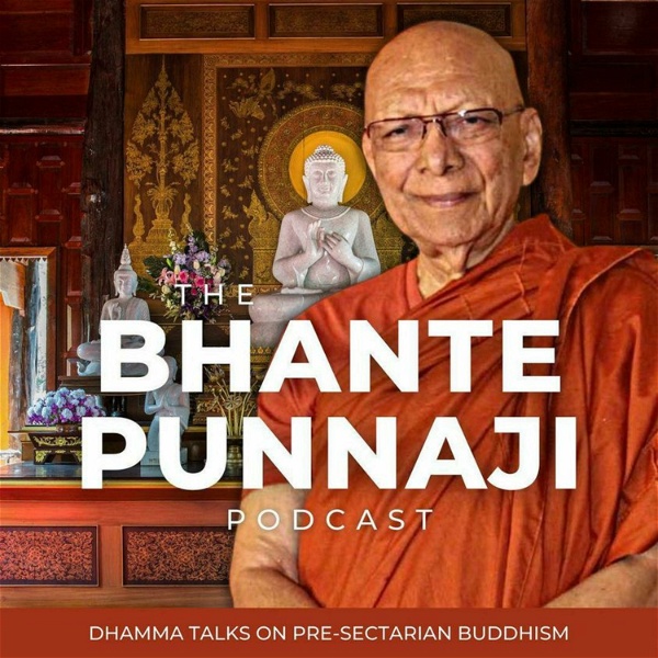 Artwork for The Bhante Punnaji Podcast
