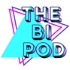 The Bi Pod: A Queer Podcast