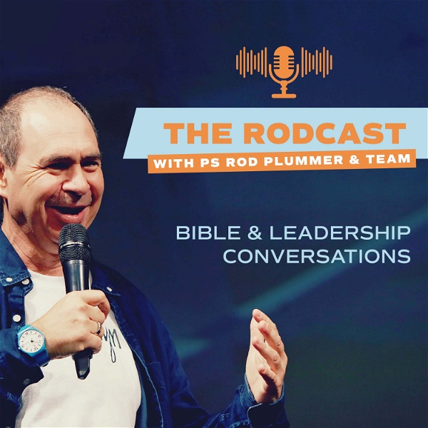 Artwork for The Rodcast, Bible & Leadership Conversations