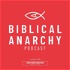 The Biblical Anarchy Podcast