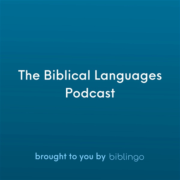 Artwork for The Biblical Languages Podcast