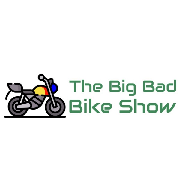 Artwork for The Big Bad Bike Show Motorcycle Podcast