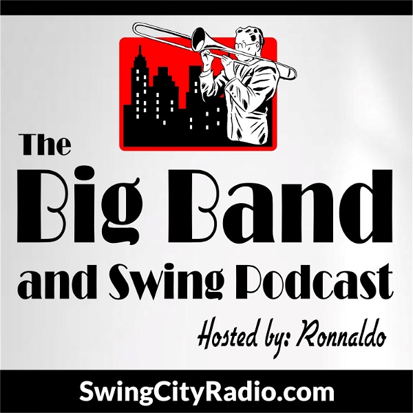 Artwork for The Big Band and Swing Podcast
