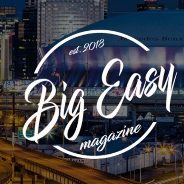 Artwork for The Big Easy Magazine Podcast