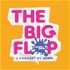 The Big Flop