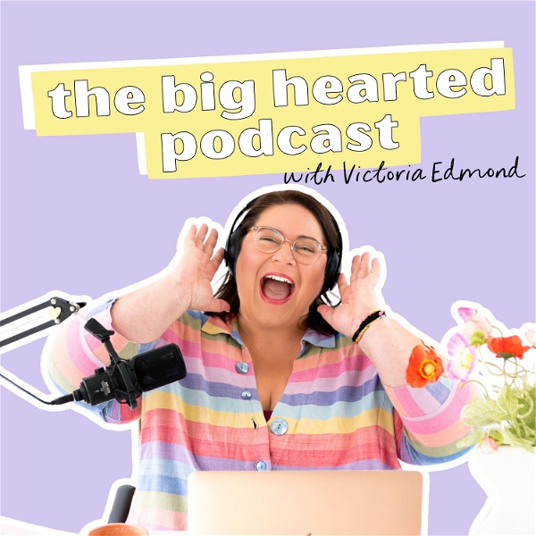 Artwork for The Big Hearted Podcast
