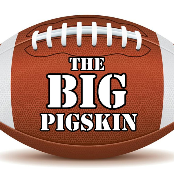 Artwork for The Big Pigskin's Podcast