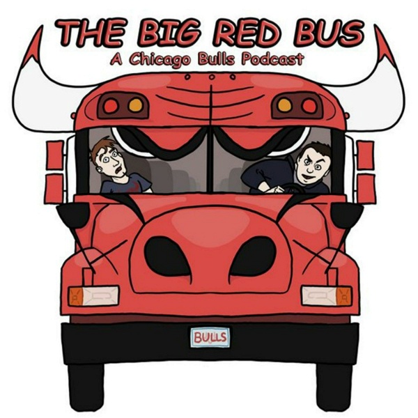 Artwork for The Big Red Bus: A Chicago Bulls Podcast