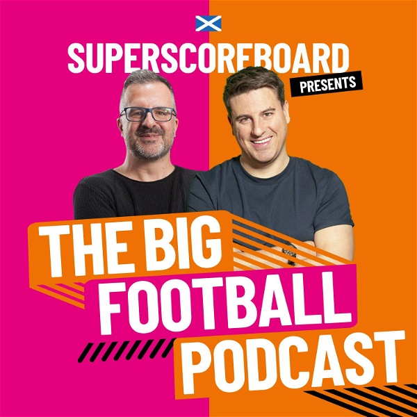 Artwork for The Big Scottish Football Podcast