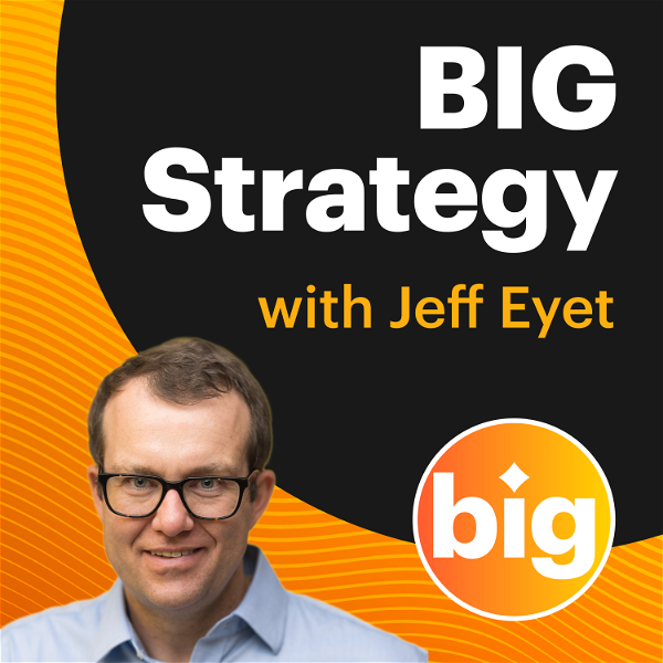 Artwork for The BIG Strategy Podcast