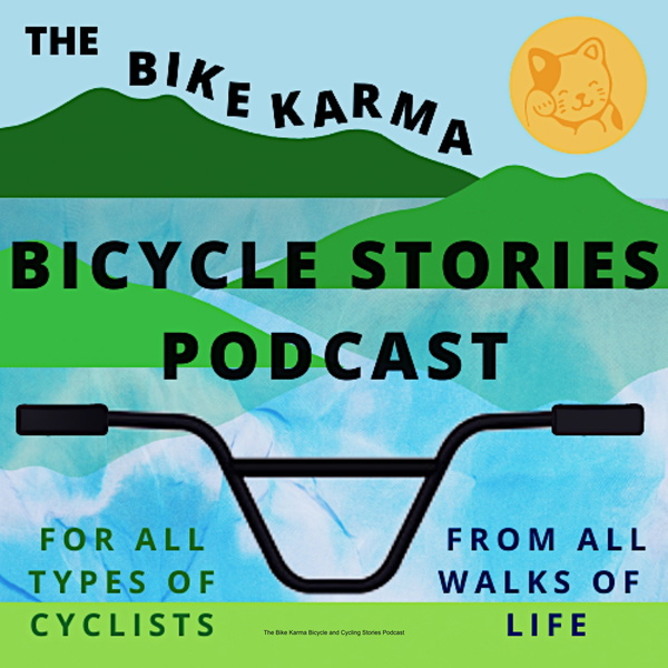Artwork for The Bike Karma Bicycle and Cycling Stories Podcast