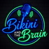 The Bikini and the Brain