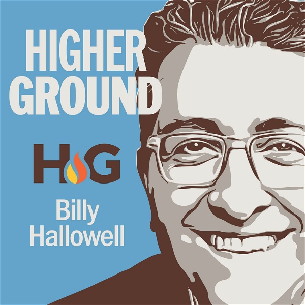 Artwork for Higher Ground With Billy Hallowell