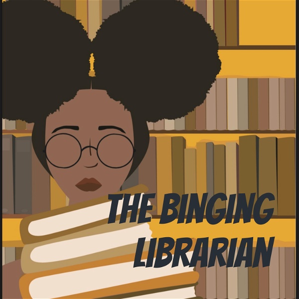 Artwork for The Binging Librarian