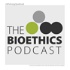 The Bioethics Podcast