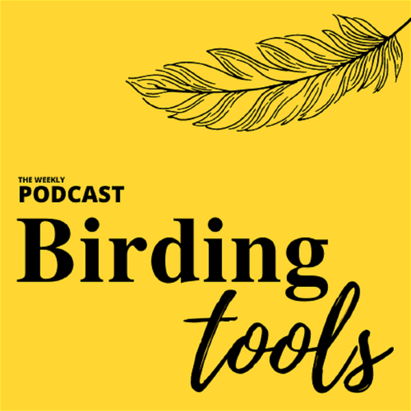 Artwork for The Birding Tools Podcast