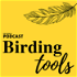The Birding Tools Podcast
