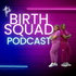 The Birth Squad