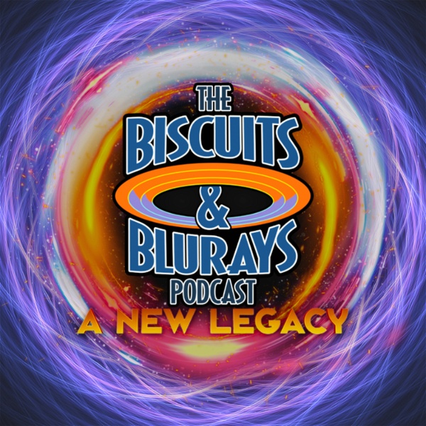 Artwork for The Biscuits and Blurays Podcast: A New Legacy