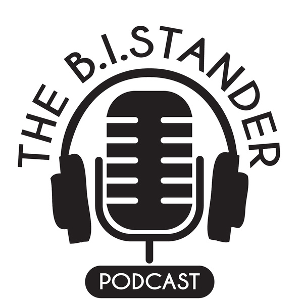 Artwork for The B.I.Stander Podcast