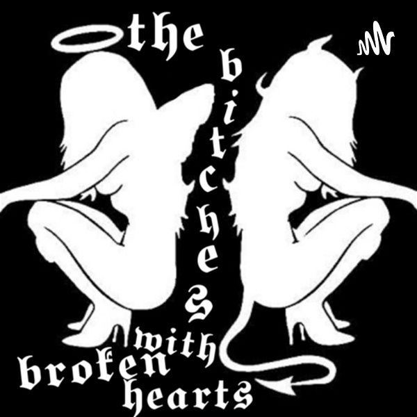 Artwork for The bitches with broken hearts