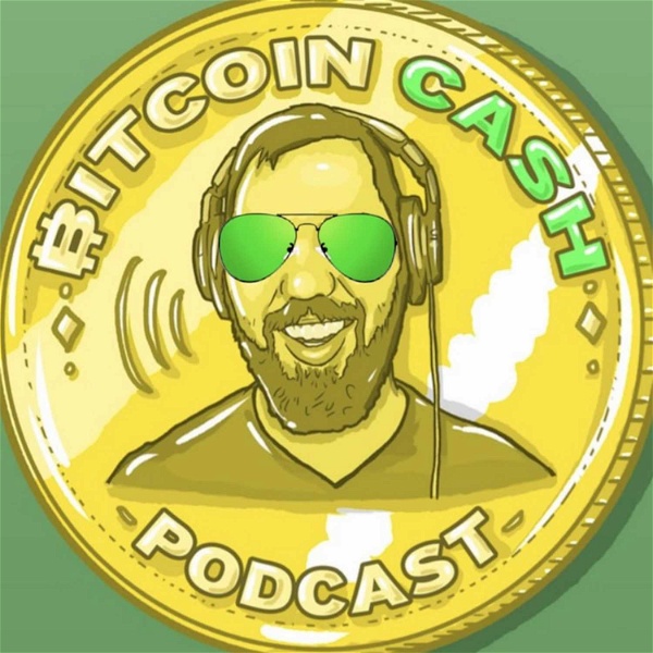 Artwork for The Bitcoin Cash Podcast