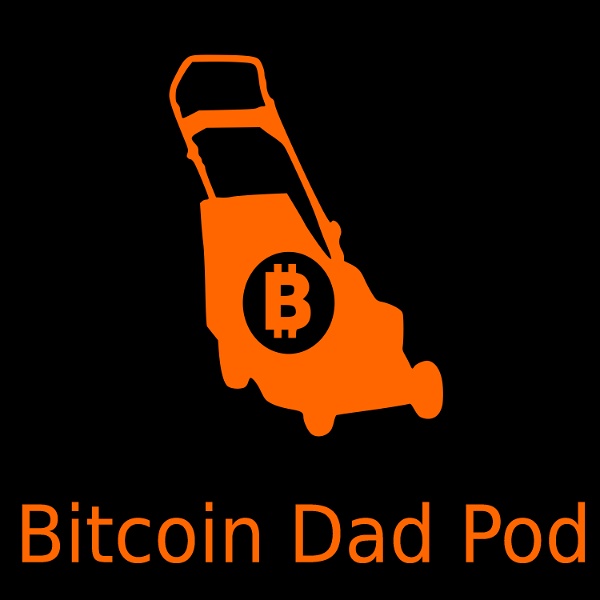 Artwork for Bitcoin Dad Pod