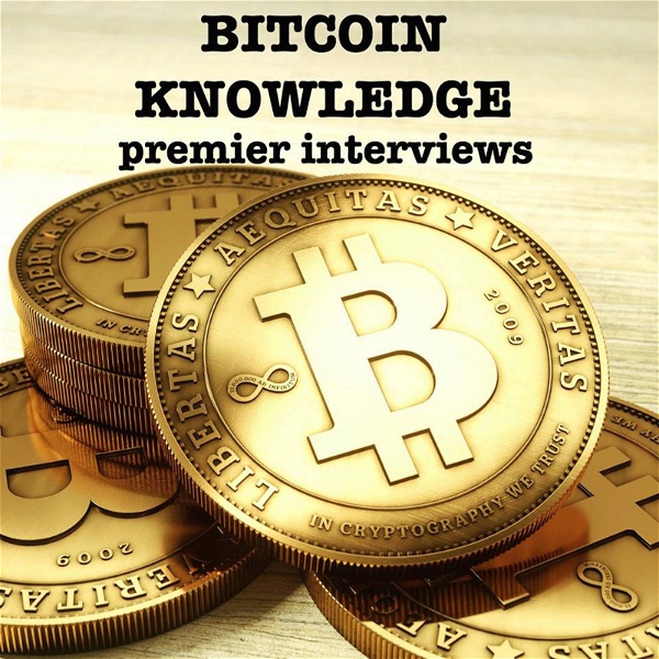 Artwork for The Bitcoin Knowledge Podcast