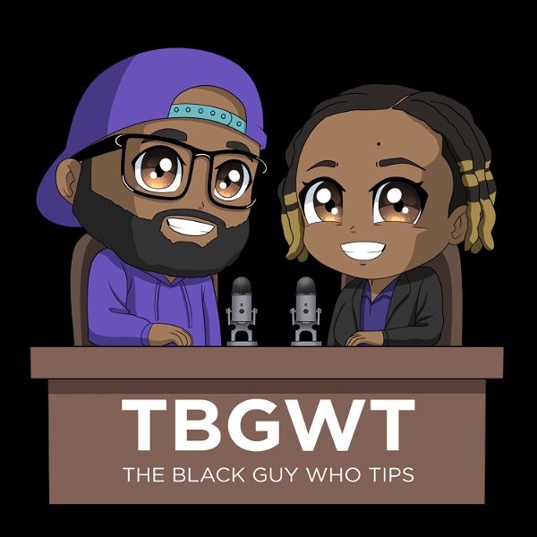 Artwork for The Black Guy Who Tips Podcast