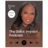 The Black Impact Podcast