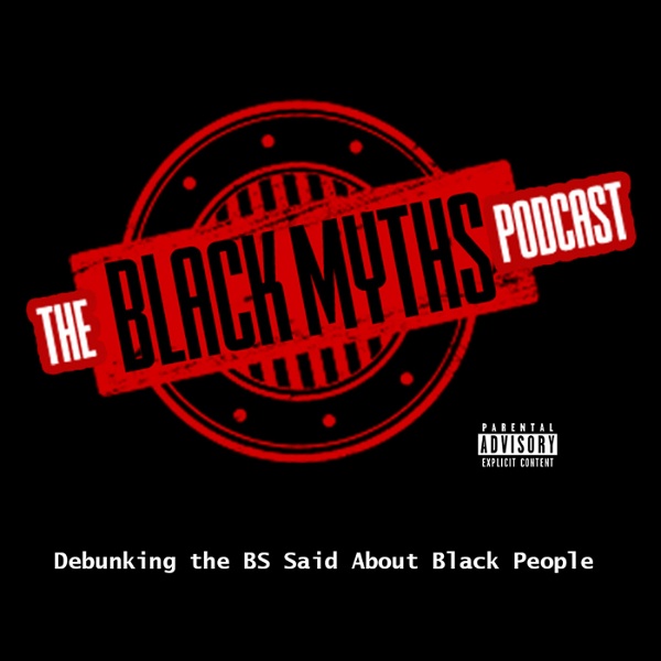 Artwork for The Black Myths Podcast