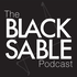 The Black Sable Podcast