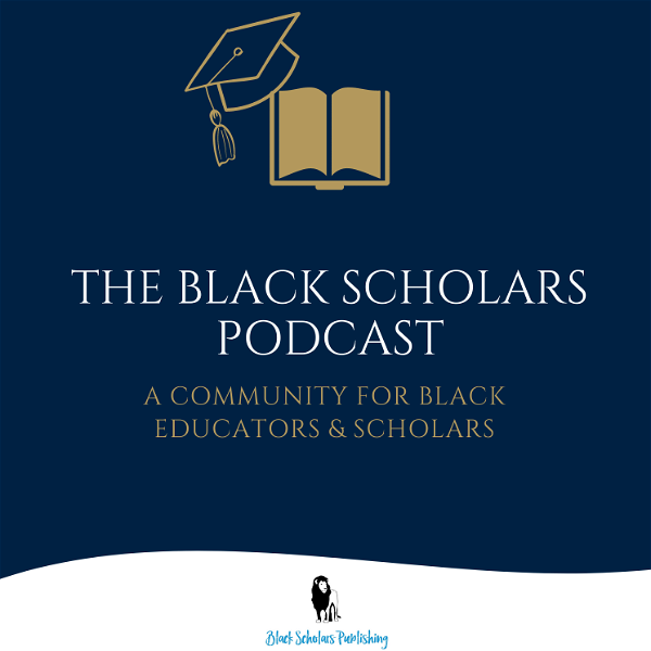 Artwork for The Black Scholars Podcast
