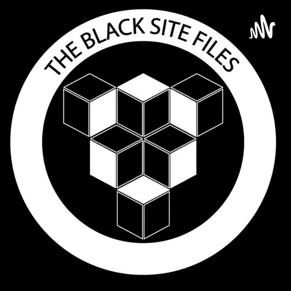 Artwork for The Black Site Files podcast