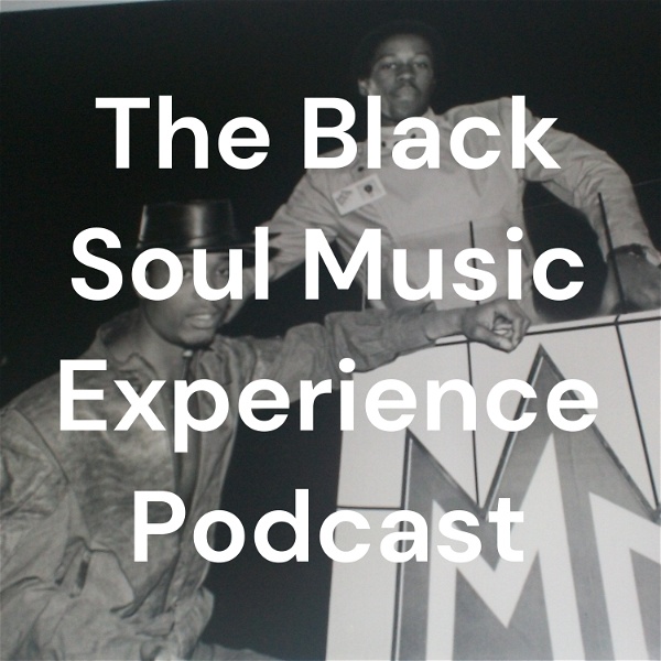 Artwork for The Black Soul Music Experience Podcast