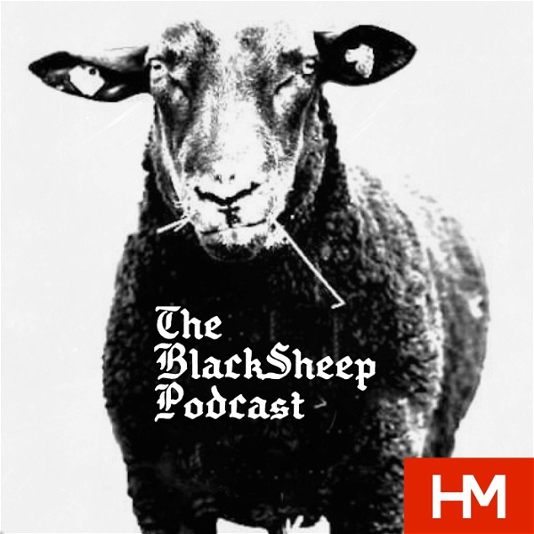 Artwork for The BlackSheep Podcast: Presented by HM Magazine