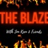 The Blaze - With Jon Keen & Friends