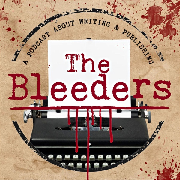 Artwork for The Bleeders: about book writing & publishing