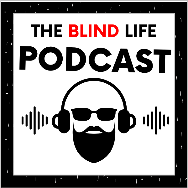 Artwork for The Blind Life Podcast