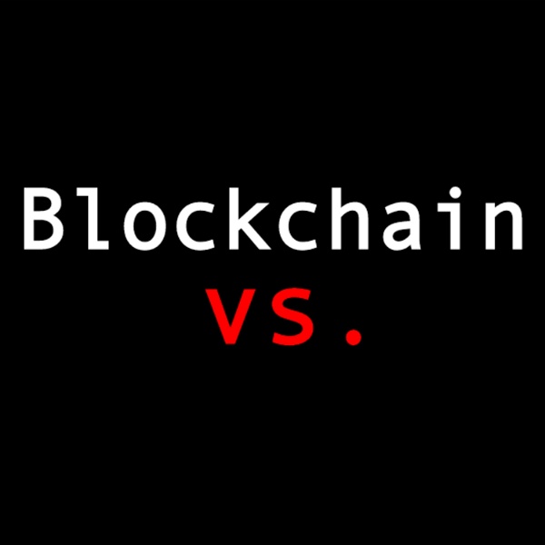 Artwork for The Blockchain Versus Podcast