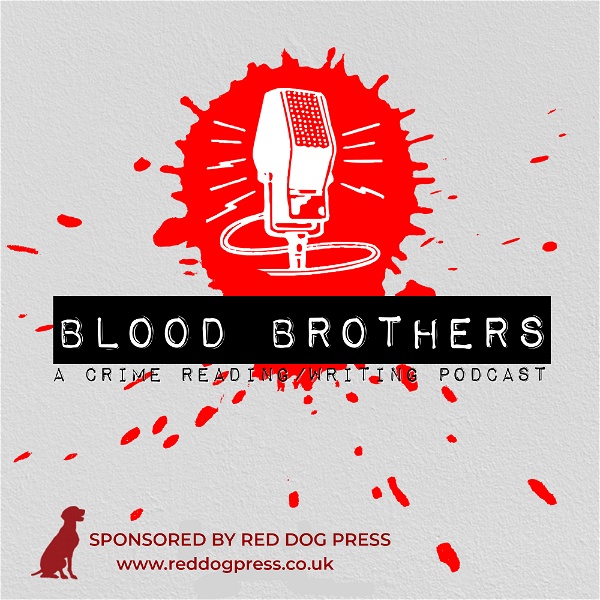 Artwork for The Blood Brothers Crime Writing Podcast