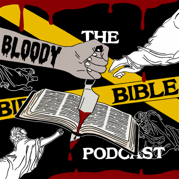 Artwork for The Bloody Bible Podcast