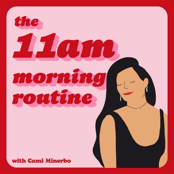 Artwork for The 11am Morning Routine