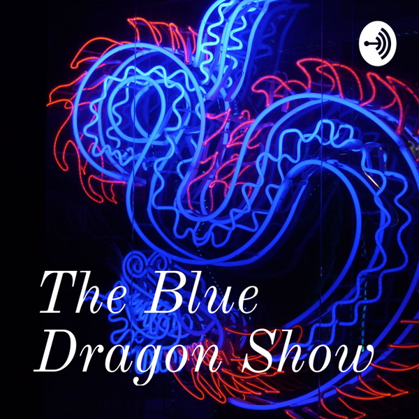 Artwork for The Blue Dragon Show