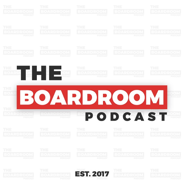 Artwork for The Boardroom Podcast