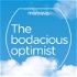 The Bodacious Optimist