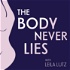 The Body Never Lies